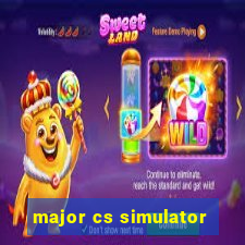 major cs simulator